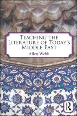Teaching the Literature of Today's Middle East