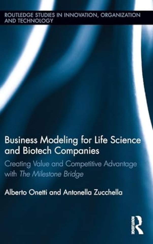 Business Modeling for Life Science and Biotech Companies