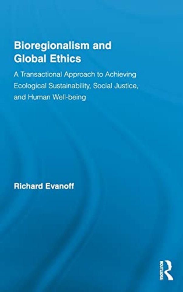 Bioregionalism and Global Ethics