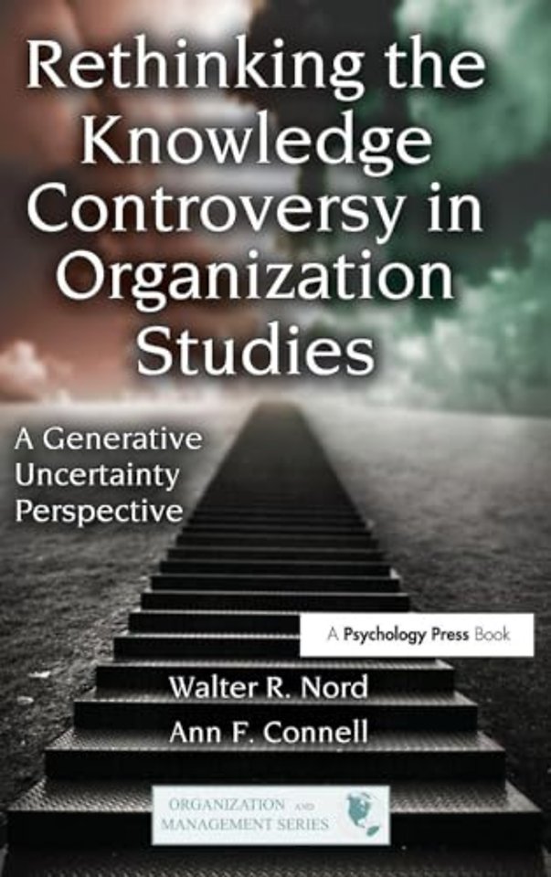 Rethinking the Knowledge Controversy in Organization Studies