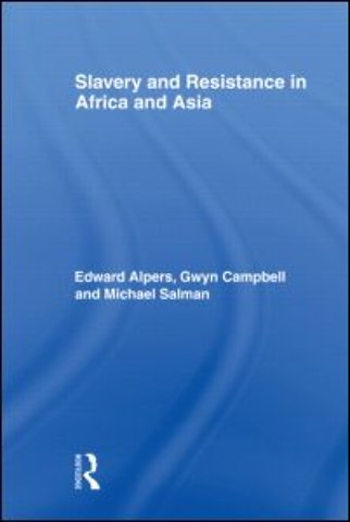 Slavery and Resistance in Africa and Asia