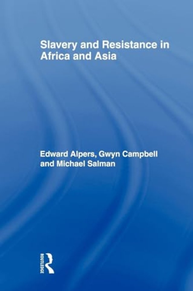Slavery and Resistance in Africa and Asia