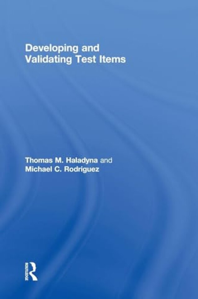 Developing and Validating Test Items