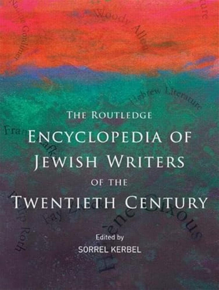 Routledge Encyclopedia of Jewish Writers of the Twentieth Century