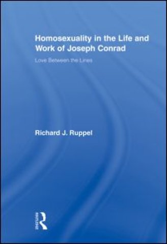 Homosexuality in the Life and Work of Joseph Conrad