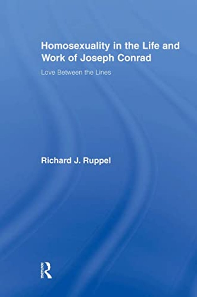 Homosexuality in the Life and Work of Joseph Conrad