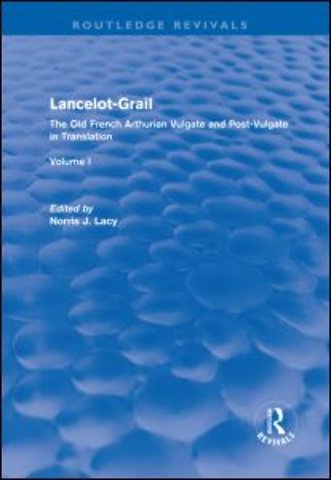 Lancelot-Grail: Volume 1 (Routledge Revivals)