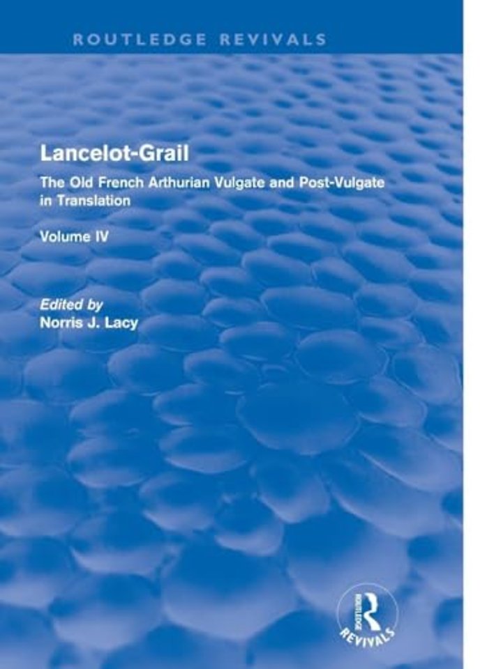Lancelot-Grail: Volume 4 (Routledge Revivals)