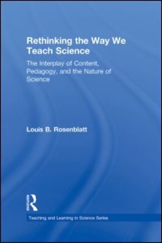 Rethinking the Way We Teach Science