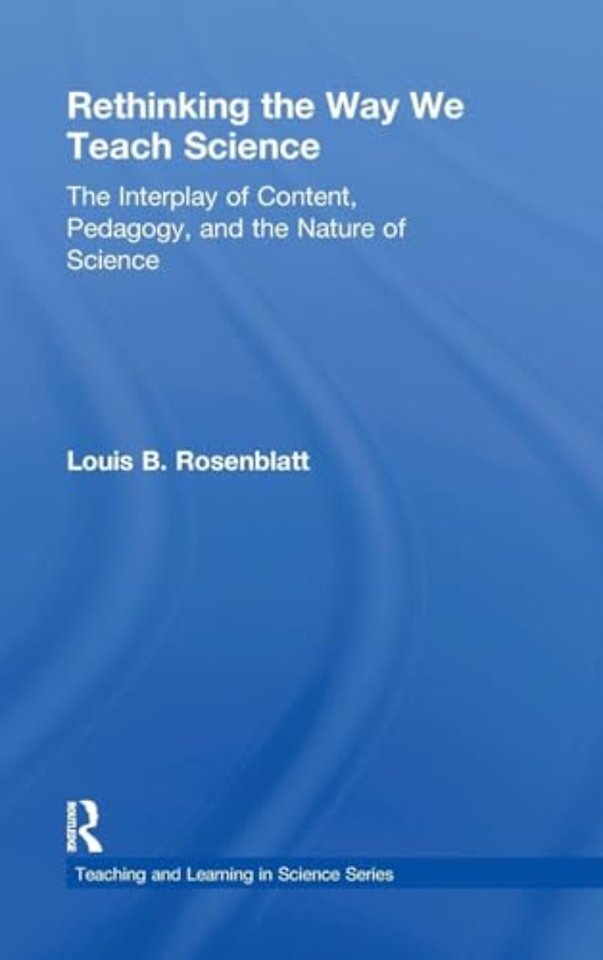 Rethinking the Way We Teach Science