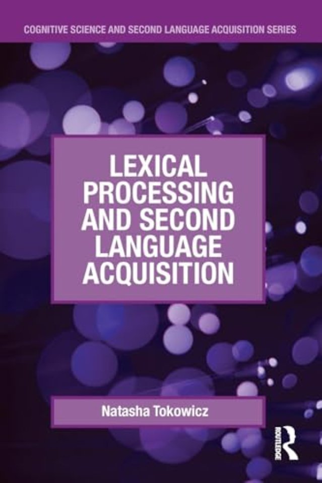 Lexical Processing and Second Language Acquisition