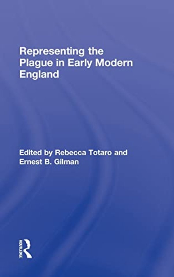 Representing the Plague in Early Modern England