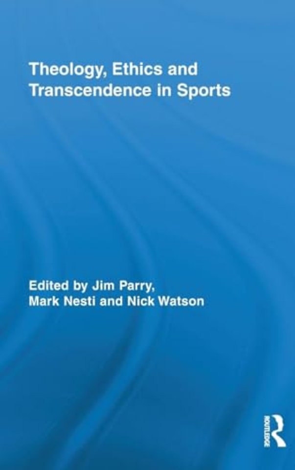 Theology, Ethics and Transcendence in Sports