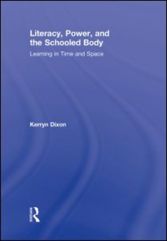 Literacy, Power, and the Schooled Body