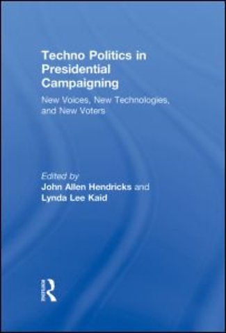 Techno Politics in Presidential Campaigning