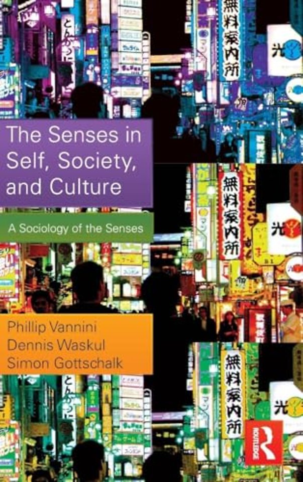 Senses in Self, Society, and Culture