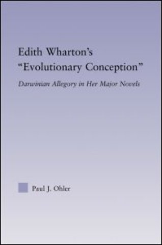 Edith Wharton's Evolutionary Conception