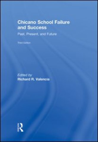 Chicano School Failure and Success