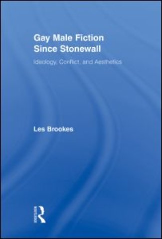 Gay Male Fiction Since Stonewall
