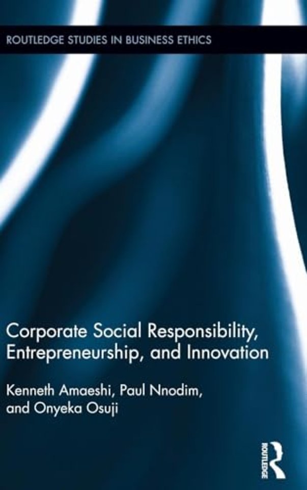 Corporate Social Responsibility, Entrepreneurship, and Innovation