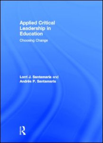 Applied Critical Leadership in Education
