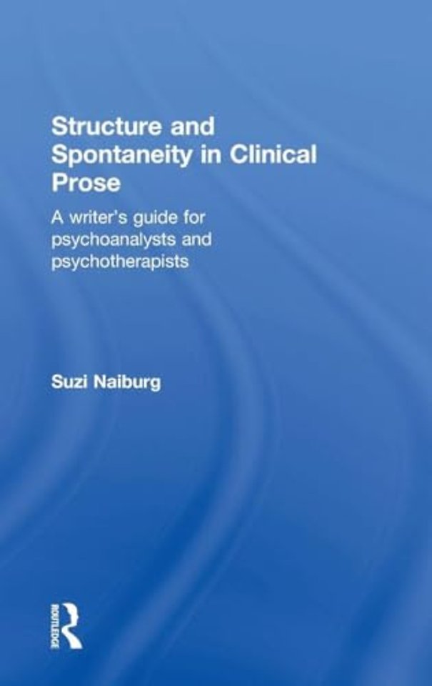 Structure and Spontaneity in Clinical Prose