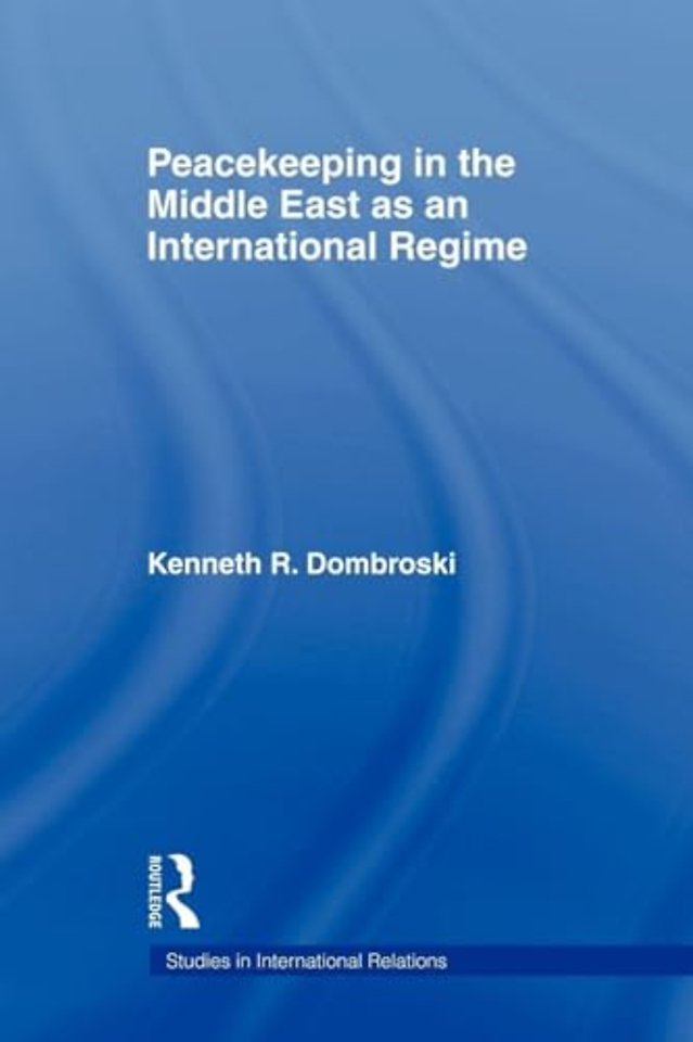 Peacekeeping in the Middle East as an International Regime