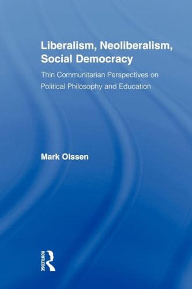 Liberalism, Neoliberalism, Social Democracy
