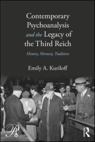 Contemporary Psychoanalysis and the Legacy of the Third Reich