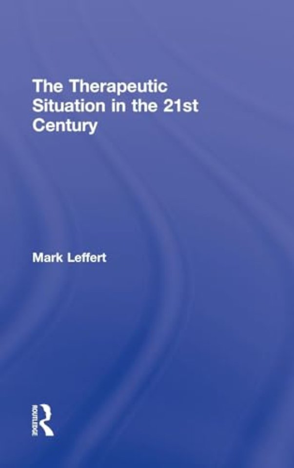 Therapeutic Situation in the 21st Century