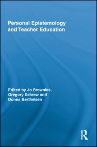 Personal Epistemology and Teacher Education