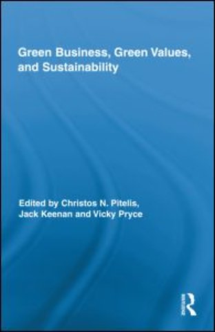 Green Business, Green Values, and Sustainability