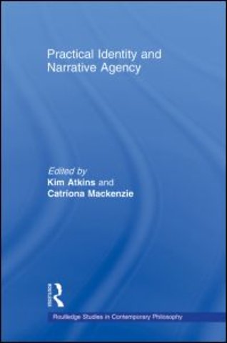 Practical Identity and Narrative Agency