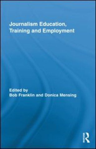 Journalism Education, Training and Employment