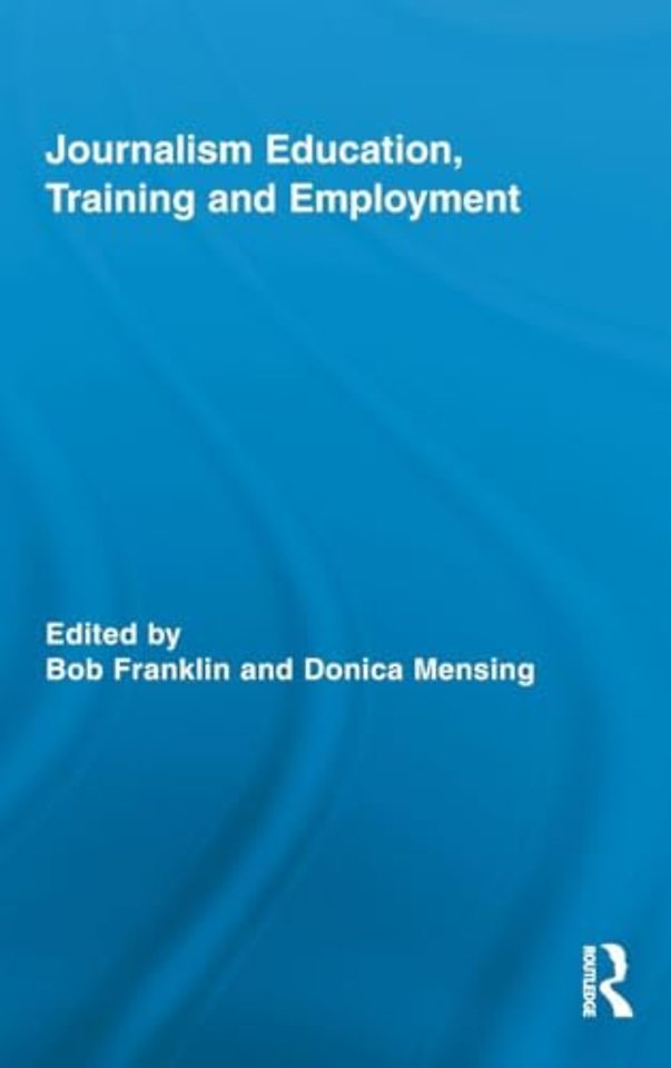 Journalism Education, Training and Employment