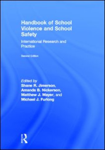 Handbook of School Violence and School Safety