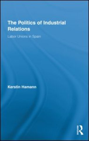 Politics of Industrial Relations