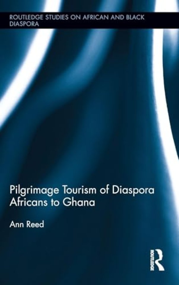Pilgrimage Tourism of Diaspora Africans to Ghana