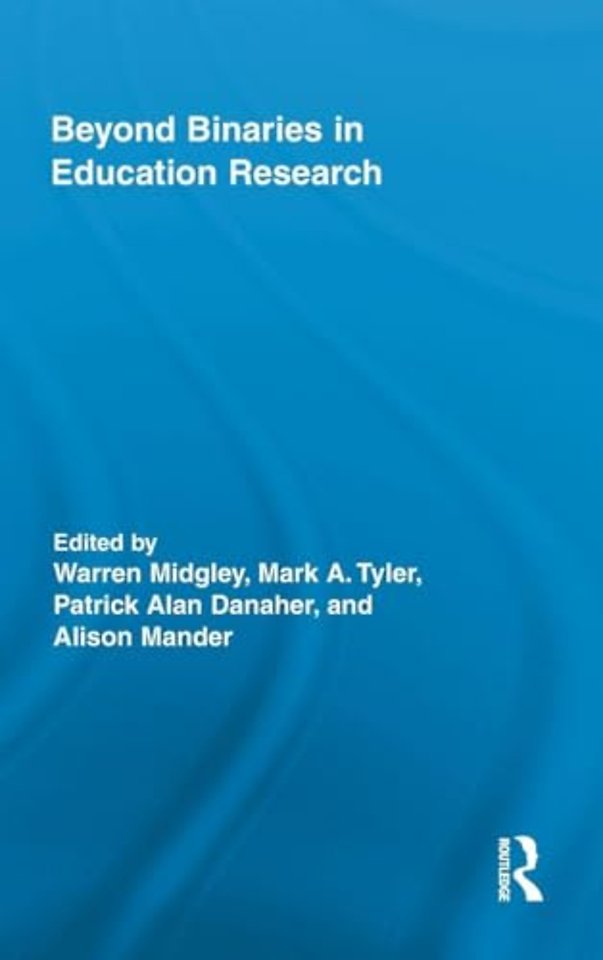 Beyond Binaries in Education Research