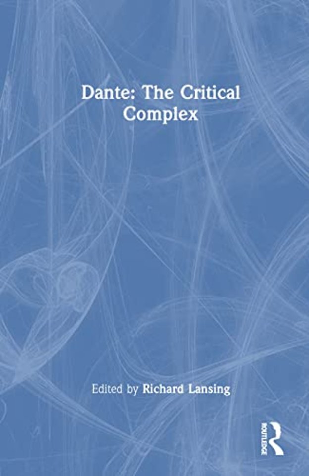 Dante: The Critical Complex