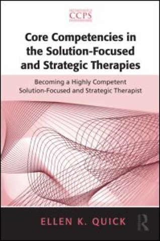 Core Competencies in the Solution-Focused and Strategic Therapies