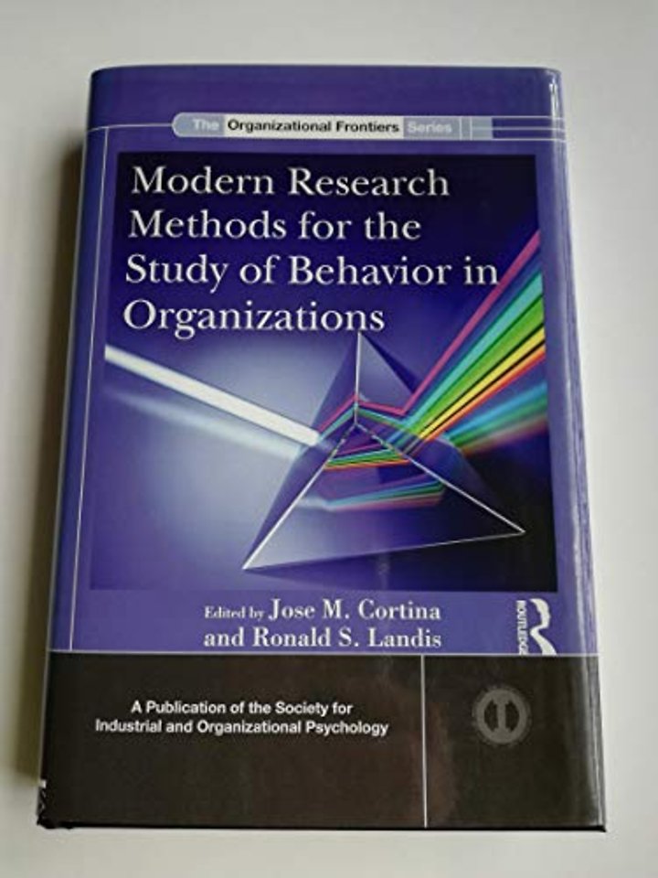 Modern Research Methods for the Study of Behavior in Organizations