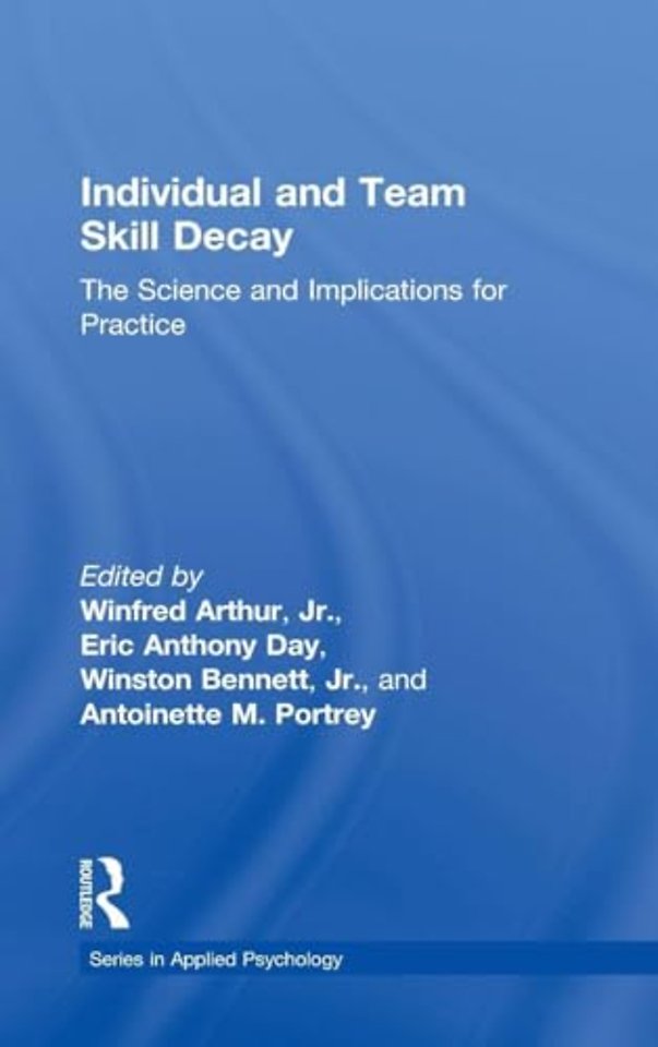 Individual and Team Skill Decay