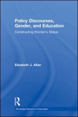 Policy Discourses, Gender, and Education