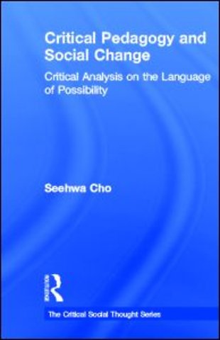 Critical Pedagogy and Social Change