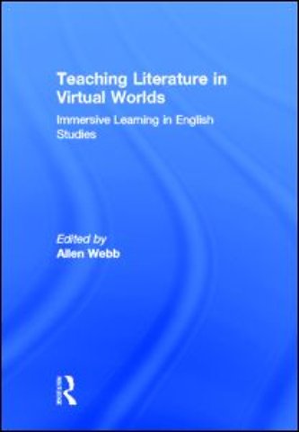 Teaching Literature in Virtual Worlds
