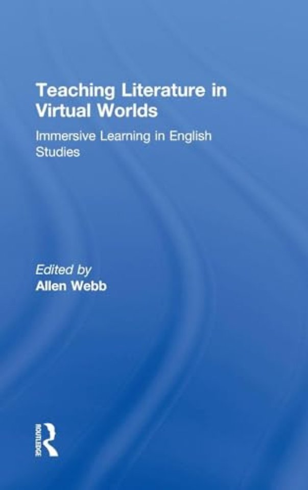 Teaching Literature in Virtual Worlds