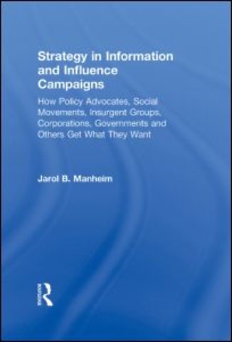 Strategy in Information and Influence Campaigns
