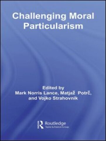 Challenging Moral Particularism