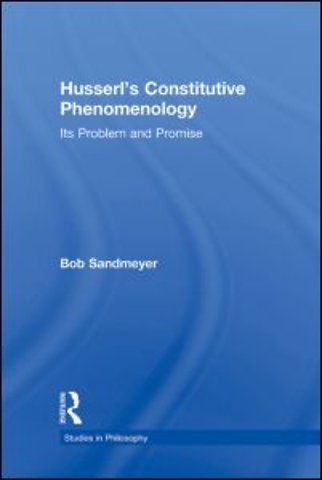 Husserl's Constitutive Phenomenology